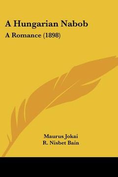 portada a hungarian nabob: a romance (1898)