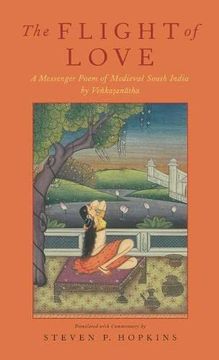 portada Flight of Love: A Messenger Poem of Medieval South India by Venkatanatha 