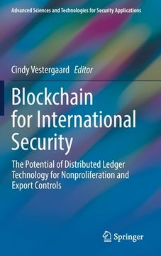 portada Blockchain for International Security: The Potential of Distributed Ledger Technology for Nonproliferation and Export Controls 