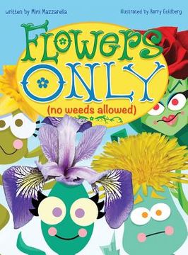 portada Flowers Only: No Weeds Allowed (en Inglés)