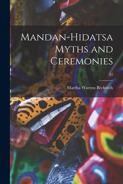 portada Mandan-Hidatsa Myths and Ceremonies; 32 (in English)