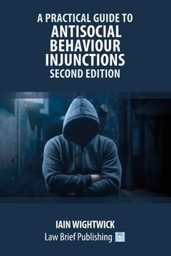 portada A Practical Guide to Antisocial Behaviour Injunctions - Second Edition (en Inglés)
