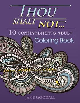 portada Thou Shalt Not: 10 Commandments Adult Coloring Book (en Inglés)