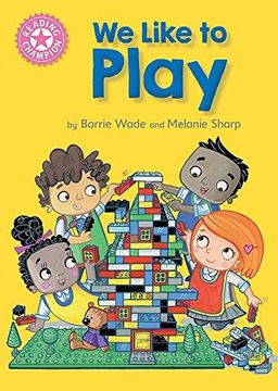portada Reading Champion: We Like to Play: Independent Reading Pink 1B (Paperback) (in English)