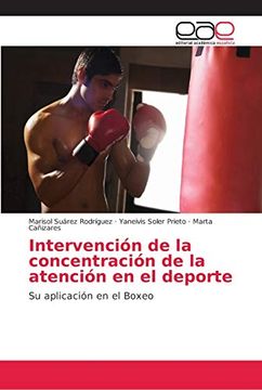 portada Intervención de la Concentración de la Atención en el Deporte: Su Aplicación en el Boxeo