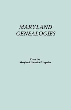 portada maryland genealogies. a consolidation of articles from the maryland historical magazine. in two volumes. volume ii (families goldsborough - young) (en Inglés)