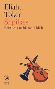 portada Shpilkes: Refranes y Maldiciones Idish (in Spanish)