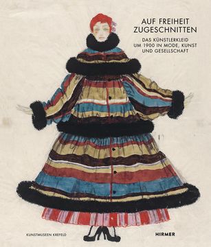 portada Auf Freiheit Zugeschnitten: Das Künstlerkleid um 1900 in Mode, Kunst und Gesellschaft (en Alemán)