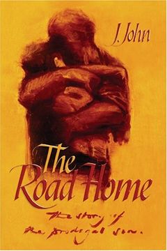 portada The Road Home: The Story of the Prodigal son (in English)