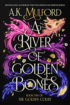 portada A River of Golden Bones: Book one of the Golden Court (The Golden Court, 1) (en Inglés)