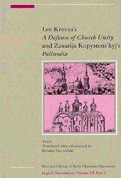 portada lev krevza's "defense of church unity" (1617): and zaxariya kopystens'kyj's "palinodiya" or "book of defense of the holy apostolic eastern catholic ch (in English)