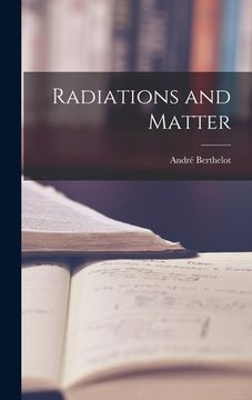portada Radiations and Matter (en Inglés)