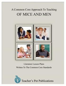 portada A Common Core Approach to Teaching of Mice and Men (en Inglés)