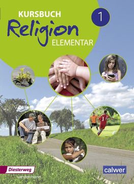portada Kursbuch Religion Elementar - Ausgabe 2016: Schülerband 1 (en Alemán)