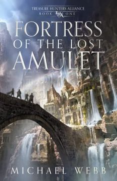 portada Fortress of the Lost Amulet (Treasure Hunters Alliance) (en Inglés)