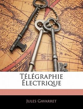 portada Télégraphie Électrique (in French)