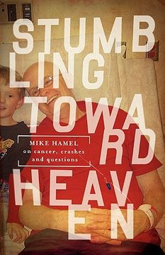 portada stumbling toward heaven (en Inglés)