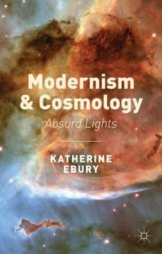 portada Modernism and Cosmology: Absurd Lights (en Inglés)