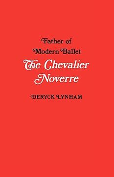 portada the chevalier noverre, father of modern ballet (in English)
