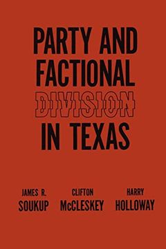 portada Party and Factional Division in Texas (en Inglés)