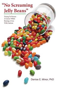 portada No Screaming Jelly Beans: Trying to Pursue a Career While Raising a Son with Autism (in English)
