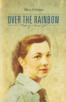 portada Over the Rainbow: Memoir of a Kansas Girl (en Inglés)