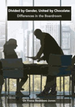 portada Divided by Gender, United by Chocolate: Differences in the Boardroom (en Inglés)