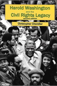 portada Harold Washington and the Civil Rights Legacy (en Inglés)