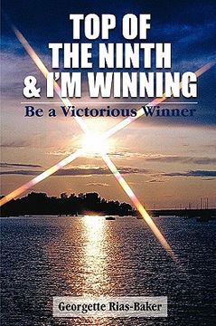 portada top of the ninth & i'm winning: be a victorious winner (en Inglés)