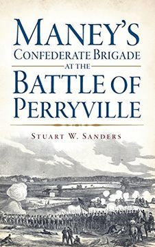 portada Maney's Confederate Brigade at the Battle of Perryville (in English)