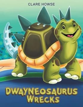 portada Dwayneosaurus Wrecks (en Inglés)