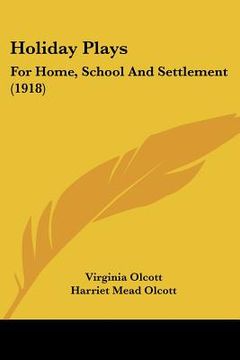 portada holiday plays: for home, school and settlement (1918) (en Inglés)
