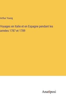 portada Voyages en Italie et en Espagne pendant les années 1787 et 1789 (en Francés)