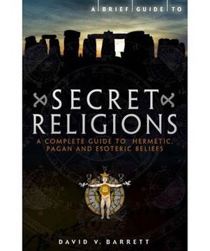 portada brief guide to secret religions: a complete guide to hermetic, pagan and esoteric beliefs (in English)
