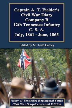 portada captain a. t. fielder's civil war diary (en Inglés)