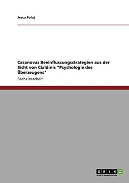 portada Casanovas Beeinflussungsstrategien aus der Sicht von Cialdinis "Psychologie des Überzeugens" (German Edition)