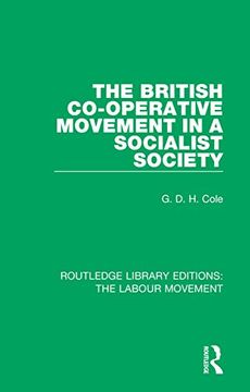 portada The British Co-Operative Movement in a Socialist Society (Routledge Library Editions: The Labour Movement) (en Inglés)