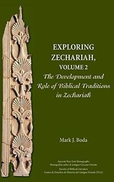 portada Exploring Zechariah; Volume 2: The Development and Role of Biblical Traditions in Zechariah (en Inglés)