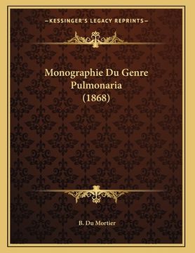 portada Monographie Du Genre Pulmonaria (1868) (en Francés)