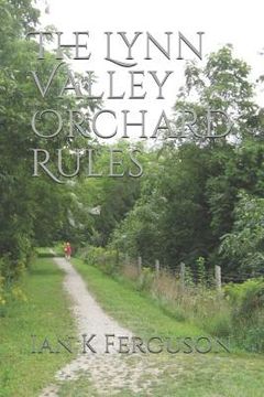 portada The Lynn Valley Orchard Rules (en Inglés)