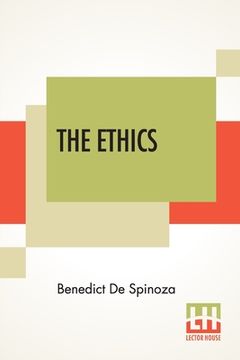 portada The Ethics: (Ethica Ordine Geometrico Demonstrata) Translated From The Latin By R. H. M. Elwes 