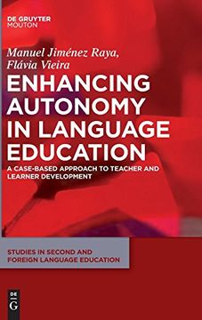 portada Enhancing Autonomy in Language Education: A Case-Based Approach to Teacher and Learner Development (Studies in Second and Foreign Language Education [Ssfle]) (in English)