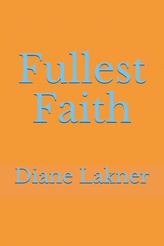 portada Fullest Faith (in English)