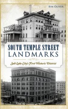 portada South Temple Street Landmarks: Salt Lake City S First Historic District (en Inglés)