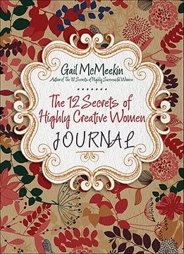portada The 12 Secrets of Highly Creative Women Journal (en Inglés)