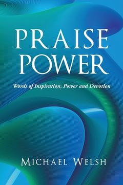 portada Praise Power: Words of Inspiration, Power And Devotion (in English)