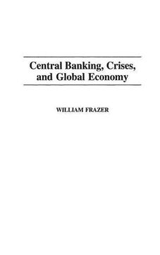 portada Central Banking, Crises, and Global Economy (en Inglés)