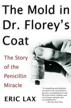 portada The Mold in dr. Florey's Coat: The Story of the Penicillin Miracle (en Inglés)