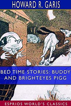 portada Bed Time Stories: Buddy and Brighteyes Pigg (Esprios Classics) 