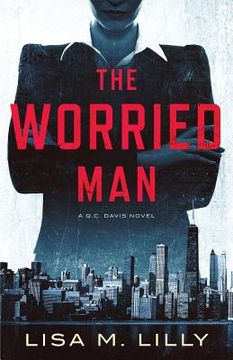 portada The Worried Man: A Q.C. Davis Novel (en Inglés)